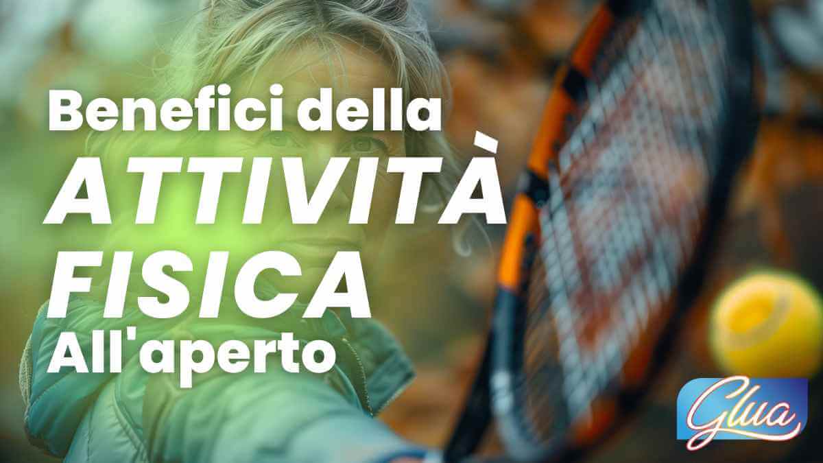 Benefici dell’Attività Fisica all'Aperto